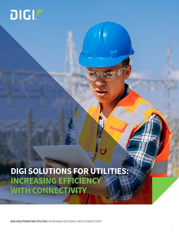 Digi Solutions for Utilities: Increasing Efficiency with Connectivity cover page