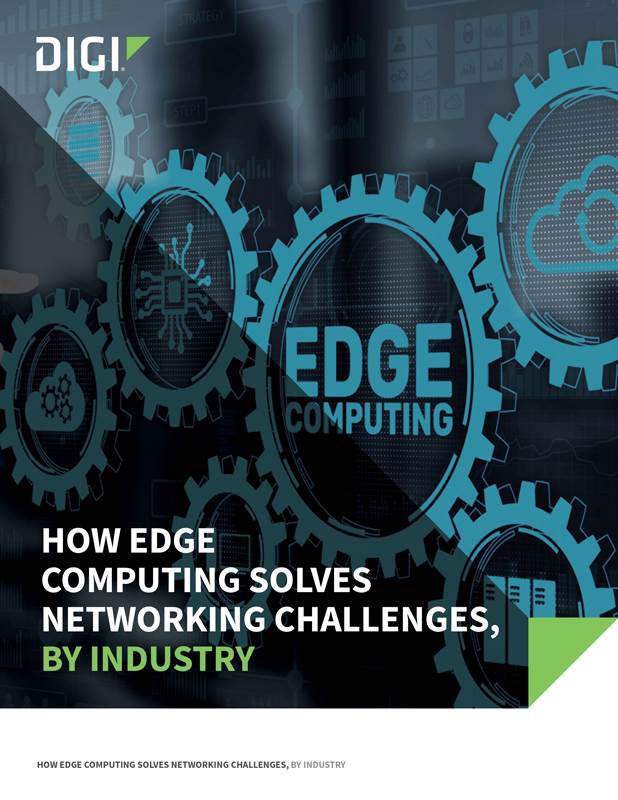 How Edge Computing Solves Networking Challenges, by Industry cover page