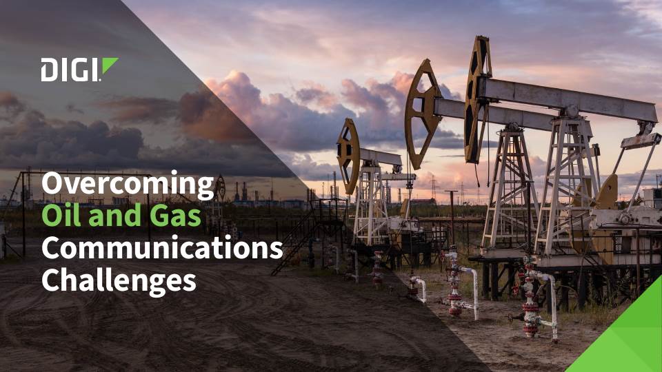 Overcoming Oil and Gas Communications Challenges cover page